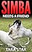 Simba Needs a Friend: Kids Book (Kids Mystery Spies #3)