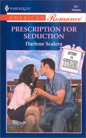 Prescription For Seduction (Return To Tyler)