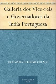 Livro Galleria dos Vice-reis e Governadores da India Portugueza