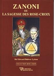 Zanoni ou La sagesse des Rose-croix
