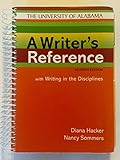A Writer's Reference, 7e, with Writing in the Disciplines, The University of Alabama