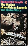 The Making of an African Legend: The Biafra Story