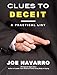 Clues to Deceit: A Practical List - Book by Joe Navarro