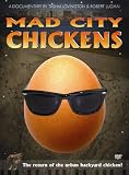 DVD Mad City Chickens: The Return of the Urban Backyard Chicken! (feature-length documentary) Book