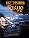 Destination Tokyo: A Pictorial History of Doolittle's Tokyo Raid, April 18, 1942 by