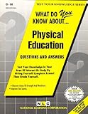 What Do You Know about Physical Education?, Rudman, Jack, 0837370981
