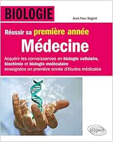 Biologie Reussir Sa Premiere Annee De Medecine Acquerir Les Connaissances En Biologie Cellulaire Biochimie Et Biologie Moleculaire Enseignees En Premiere Annee D Etude Medicale Nogret Jean Yves 9782340030947 Amazon Com Books