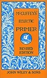 McGuffey's Eclectic Primer, Revised Edition