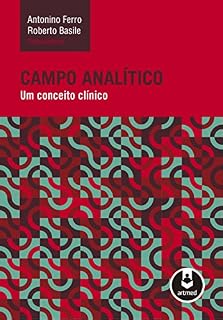 Livro Campo Analítico: Um Conceito Clínico