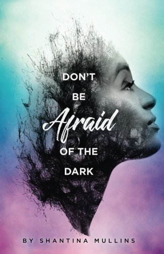 Don't Be Afraid Of The Dark
