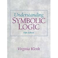 Understanding Symbolic Logic (5th Edition)