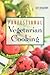 Professional Vegetarian Cooking by Kenneth A Bergeron