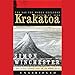 Krakatoa: The Day the World Exploded, August 27, 1883
