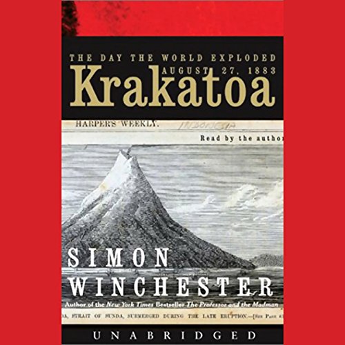 Krakatoa: The Day the World Exploded, August 27, 1883