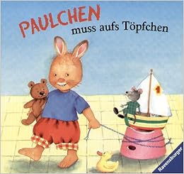 Paulchen Muss Aufs Topfchen Ab 2 J Zora Rosemarie Kunzler