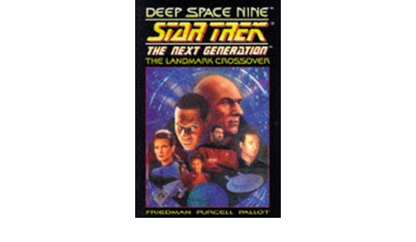 Deep Space Nine Crossover Star Trek The Next Generation Friedman Michael Jan Barr Mike W Purcell Gordon Pallot Terry 9781852866181 Amazon Com Books