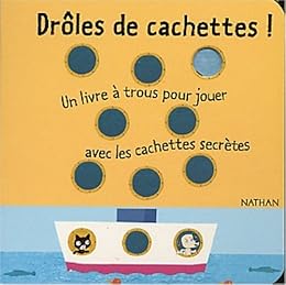 Drôles de cachettes !