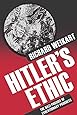 Hitler's Ethic: The Nazi Pursuit of Evolutionary Progress