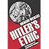 Hitler's Ethic: The Nazi Pursuit of Evolutionary Progress