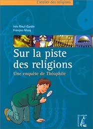 Sur la piste des religions