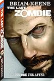 "The Last Zombie Volume 4 Before the After TP" av Brian Keene