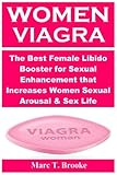 Women Viagra: The Best Female Libido Booster for Sexual Enhancement that Increases Women Sexual Arousal & Sex Life