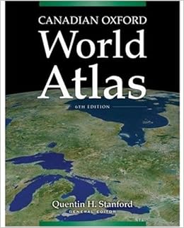 Canadian Oxford World Atlas Quentin H Stanford 9780195429299 - canadian oxford world atlas quentin h stanford 9780195429299 amazon com books