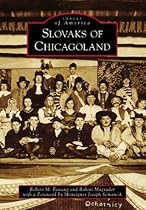 Slovaks of Chicagoland (Images of America)