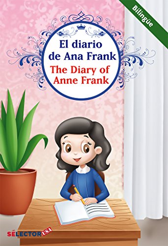 Diario de Ana Frank (bilingüe) / The diary of Anne Frank (bilingual) (Spanish Edition)