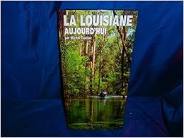 LA Louisiane Aujourd'Hui/French LA Louisiane Aujourd'Hui/French