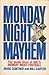 Monday Night Mayhem: The Inside Story of ABC's Monday Night Football