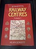 Image de Jowett's Railway Centres: v. 1