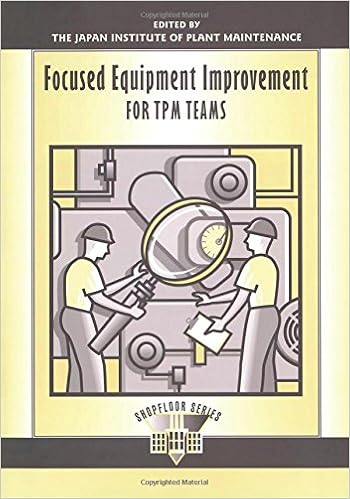 Focused Equipment for TPM Teams Learning Package: Focused Equipment Improvement for Tpm Teams (The Shopfloor Series) (Volume 1)