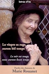 Lo  vèspre es roge, aurem bèl temps