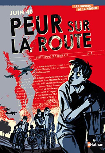 Juin 1940: peur sur la route