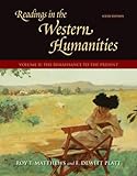 Readings in the Western Humanities, Volume 2, Roy Matthews, Dewitt Platt, 0073136409