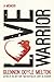 Love Warrior: A Memoir - Book by Glennon Doyle
