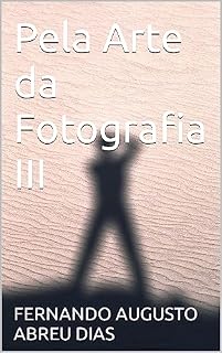 Livro Pela Arte da Fotografia III