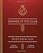 Dinner at the Club: 100 Years of Stories and Recipes from South Philly's Palizzi Social Club by Joey Baldino, Adam Erace