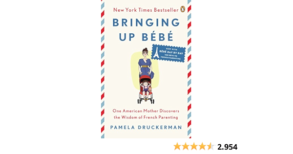 Bringing Up Bebe One American Mother Discovers The Wisdom Of French Parenting Now With Bebe Day By Day 100 Keys To French Parenting One American Day By Day 100 Keys To Bringing Up Bebe One American Mother Discovers The Wisdom Of French Parenting Now With Bebe Day By Day 100 Keys To French Parenting One American Day By Day 100 Keys To
