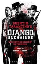 Quentin Tarantino's Django Unchained: The Continuation of Metacinema
