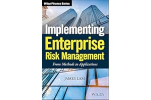 Implementing Enterprise Risk Management: From Methods to Applications (Wiley Finance Book 319)