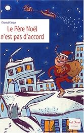 Le  Père Noël n'est pas d'accord