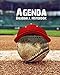 Agenda Baseball Notebook: Journal with Calendar. Daily Weekly Monthly Planner. August 2019 to June 2 by Baseball Passion Publications