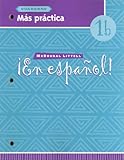 ¡En español!: Más práctica (cuaderno) Level 1B (Spanish Edition)