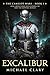 Excalibur: The Camelot Wars (Book One)