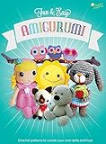 Fun and Easy Amigurumi: Crochet patterns to create your own dolls and toys by 