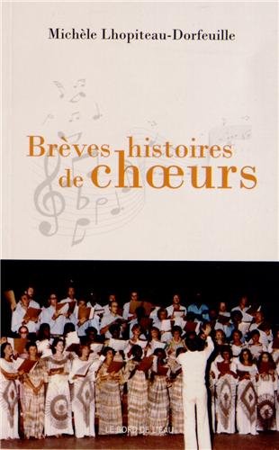 Brèves histoires de choeurs