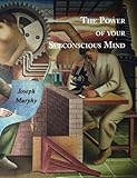 The Power of Your Subconscious Mind cover