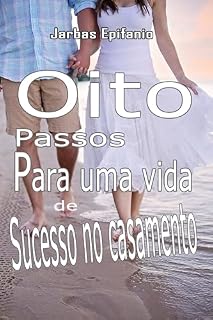 Livro OITO PASSOS PARA UMA VIDA DE SUCESSO NO CASAMENTO
